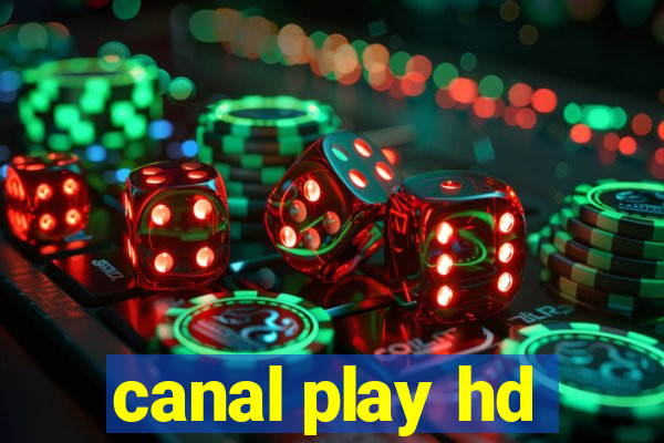 canal play hd